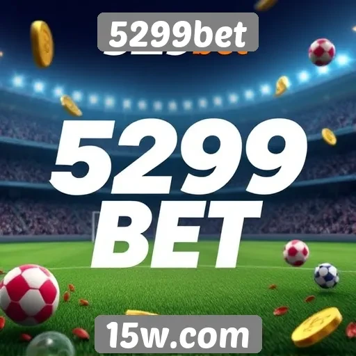 Plataforma 5299bet tem promoções atrativas para novos usuários